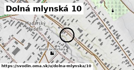 Dolná mlynská 10, Svodín