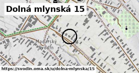 Dolná mlynská 15, Svodín