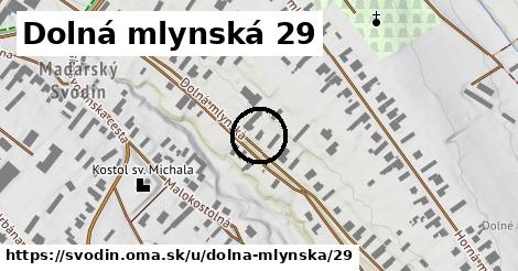 Dolná mlynská 29, Svodín