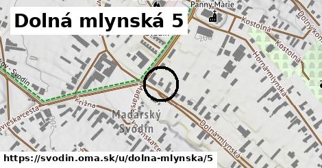 Dolná mlynská 5, Svodín