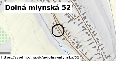 Dolná mlynská 52, Svodín