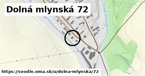 Dolná mlynská 72, Svodín