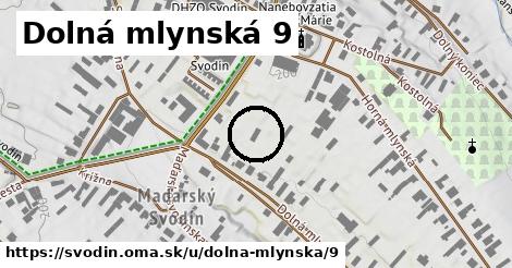 Dolná mlynská 9, Svodín