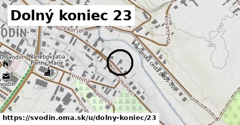 Dolný koniec 23, Svodín