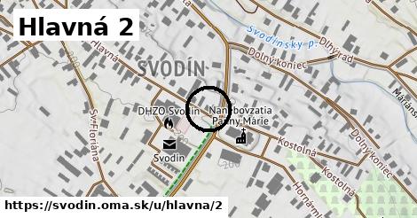 Hlavná 2, Svodín