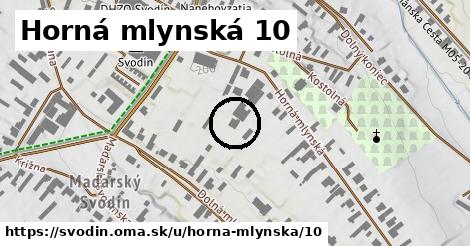 Horná mlynská 10, Svodín