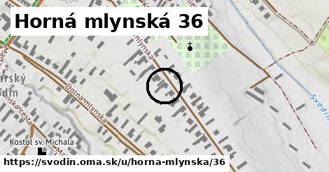 Horná mlynská 36, Svodín