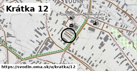 Krátka 12, Svodín