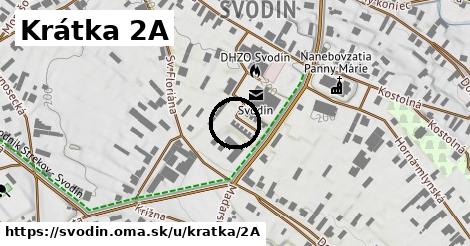 Krátka 2A, Svodín