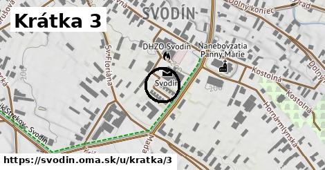 Krátka 3, Svodín