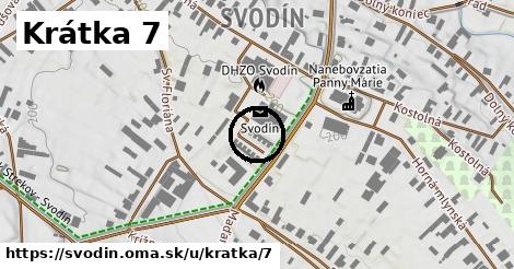 Krátka 7, Svodín