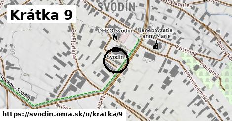 Krátka 9, Svodín