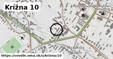 Krížna 10, Svodín