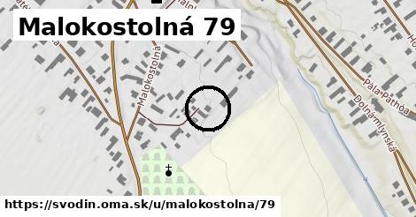 Malokostolná 79, Svodín