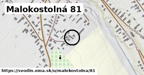 Malokostolná 81, Svodín