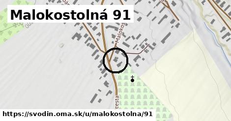 Malokostolná 91, Svodín