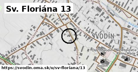 Sv. Floriána 13, Svodín