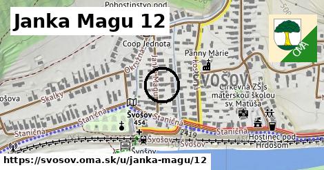 Janka Magu 12, Švošov