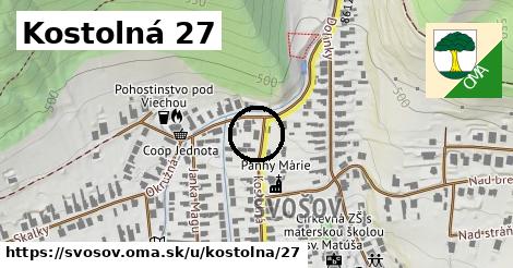 Kostolná 27, Švošov