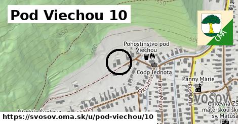 Pod Viechou 10, Švošov