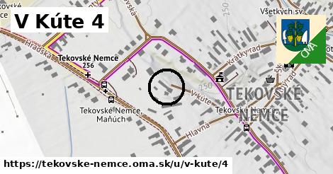 V Kúte 4, Tekovské Nemce