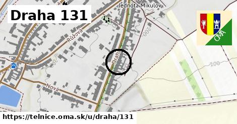 Draha 131, Telnice