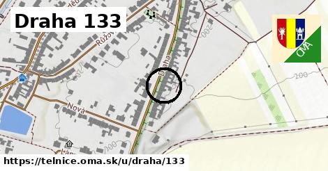 Draha 133, Telnice