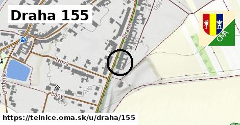 Draha 155, Telnice