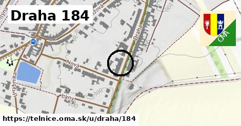 Draha 184, Telnice