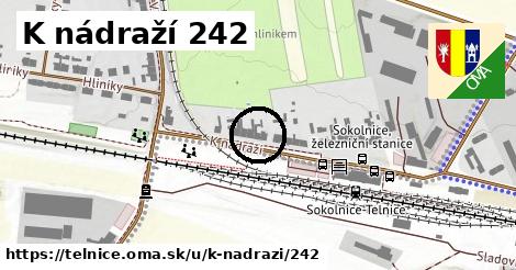 K nádraží 242, Telnice