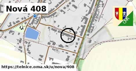 Nová 408, Telnice