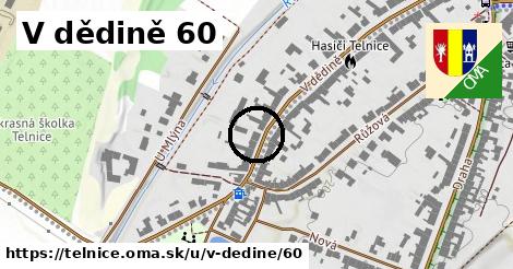 V dědině 60, Telnice