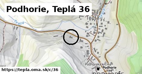Podhorie, Teplá <span class="supisne">36</span>