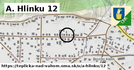 A. Hlinku 12, Teplička nad Váhom