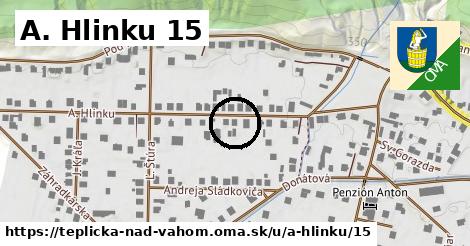 A. Hlinku 15, Teplička nad Váhom