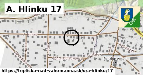 A. Hlinku 17, Teplička nad Váhom