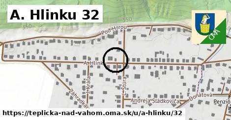 A. Hlinku 32, Teplička nad Váhom