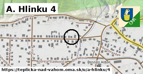 A. Hlinku 4, Teplička nad Váhom