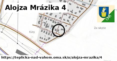 Alojza Mrázika 4, Teplička nad Váhom