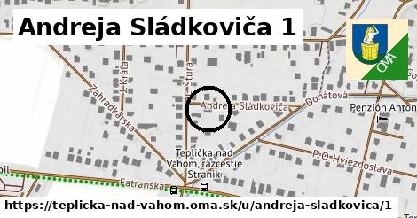 Andreja Sládkoviča 1, Teplička nad Váhom