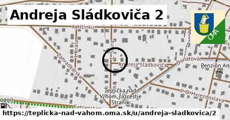 Andreja Sládkoviča 2, Teplička nad Váhom