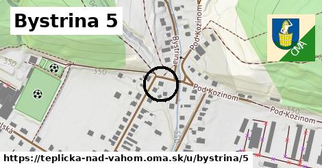 Bystrina 5, Teplička nad Váhom
