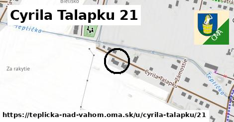 Cyrila Talapku 21, Teplička nad Váhom