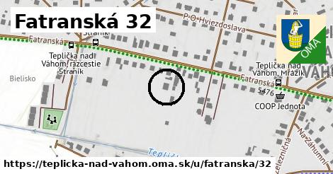 Fatranská 32, Teplička nad Váhom