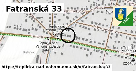 Fatranská 33, Teplička nad Váhom