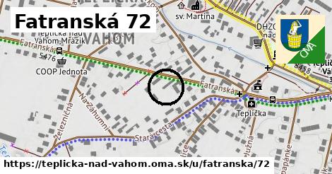 Fatranská 72, Teplička nad Váhom