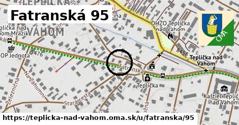 Fatranská 95, Teplička nad Váhom