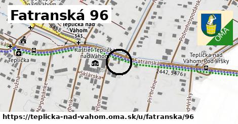 Fatranská 96, Teplička nad Váhom