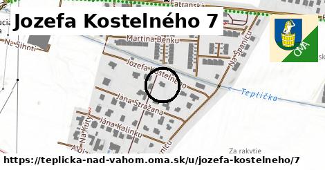 Jozefa Kostelného 7, Teplička nad Váhom