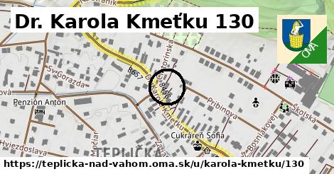 Dr. Karola Kmeťku 130, Teplička nad Váhom